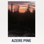 Azere Pine