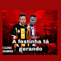 A festinha ta gerando (Explicit)