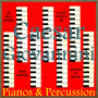 Pianos & Percussion