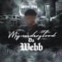 Misunderstood Da Webb (Explicit)