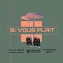 Si Vous Plait (feat. Sam7, Kweku Pasy & Kwesi Boo)