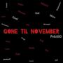 Gone Til November (Explicit)