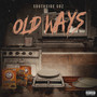 Old Ways (Explicit)