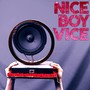 Nice Boy Vice, Vol. 1 - EP