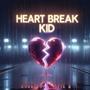 Heart Break Kid (feat. Freddy B It Ain’t t Me) [Explicit]