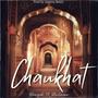 Chaukhat (feat. Dhritimann)