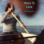 WAYS TO LOVE