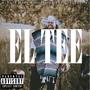 El Tee (Explicit)