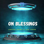 On Blessings (Explicit)