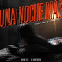 Una Noche Mas (Remake 2021)