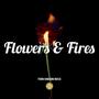 Flowers & Fires (feat. iLie)