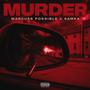 MURDER (feat. SAMKA) [Explicit]