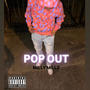 Pop Out (Explicit)