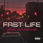 Fast Life (Explicit)