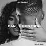 CAN’T CONTROL