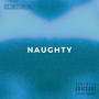 Naughty (Explicit)