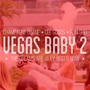 Vegas Baby 2 (feat. Cee Goods & Elin Skei)