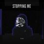 Stopping Me (Explicit)