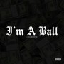 I'm a Ball
