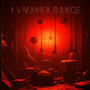 i wanna dance (feat. Ragga Twins)