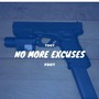 No more excuses (Explicit)