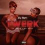 TWERK (feat. MASÉ & Hssy Zulu) [Explicit]