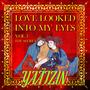 Love Looked Into My Eyes, Vol. 1 The Secret (Devotional Cinema Original Soundtrack)