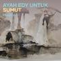 Ayah Edy untuk Sumut