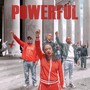 Powerful (Explicit)