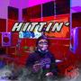 Hittin (Explicit)