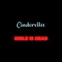 CINDERELLA...SMILE IS DEAD (Explicit)