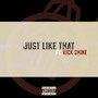 Just Like That (Explicit)