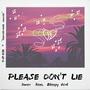 Please Don't Lie (feat. Javar)