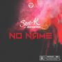 NO NAME (feat. Montana Prod) [Explicit]