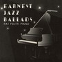 Earnest Jazz Ballads: Pat Felitti Piano
