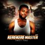 Kerekere Master Ep (Explicit)