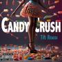 Candy crush (Explicit)