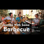 Samba With Some Barbecue