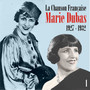 La Chanson Française : Marie Dubas (1927 - 1932) , Vol. 1