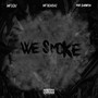 We Smoke (Explicit)