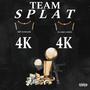 Team Splat (Explicit)