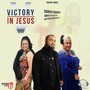 Victory in Jesus (feat. Minister Ruth & Audenique Marzouca)