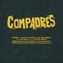 Compadres (feat. RVS, El Bicho & Kid Bali) [Explicit]