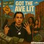 Got The Ave Lit (Explicit)