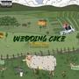 Wedding Cake (feat. Chop) [Explicit]