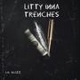 Litty Inna Trenches (Explicit)