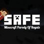 Safe - (Minecraft Parody of 