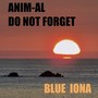 Anim-Al Do Not Forget