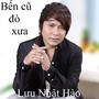 Bến cũ đò xưa