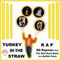 Turkey In The Straw - Rap